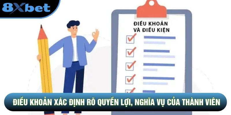 Điều khoản xác định rõ quyền lợi, nghĩa vụ của thành viên