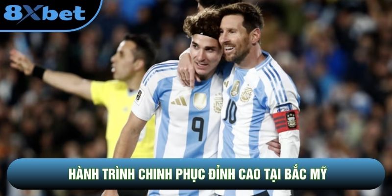 Hành trình chinh phục đỉnh cao tại Bắc Mỹ