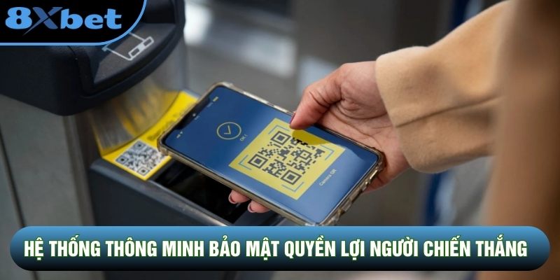 Hệ thống thông minh bảo mật quyền lợi người chiến thắng Hệ thống thông minh bảo mật quyền lợi người chiến thắng
