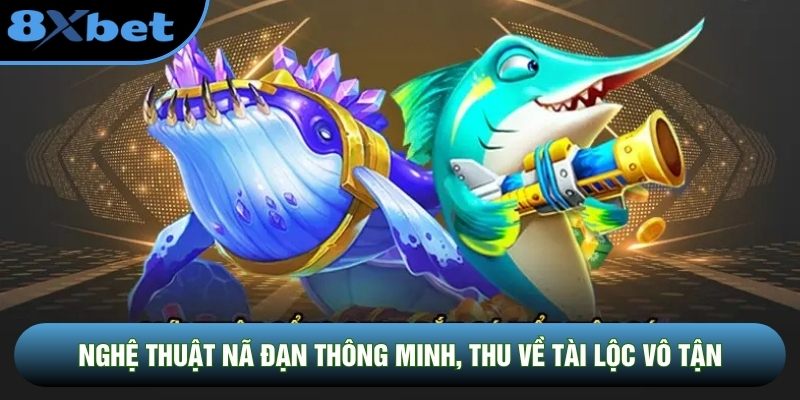 Nghệ thuật nã đạn thông minh, thu về tài lộc vô tận