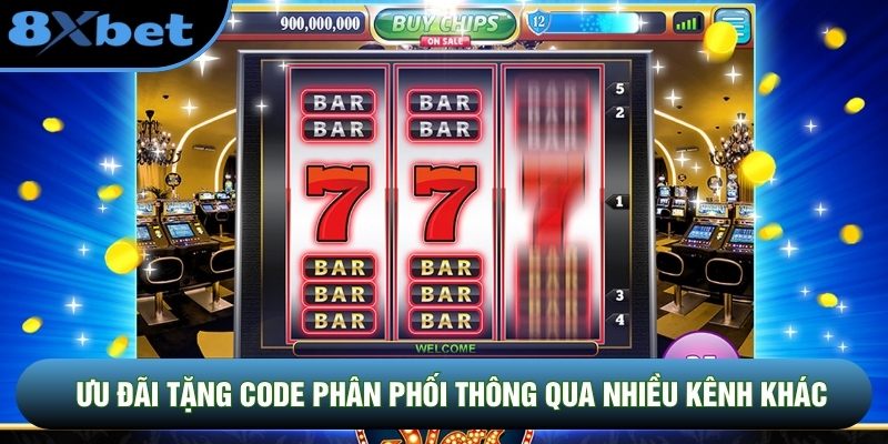 Ưu đãi tặng code phân phối thông qua nhiều kênh khác nhau